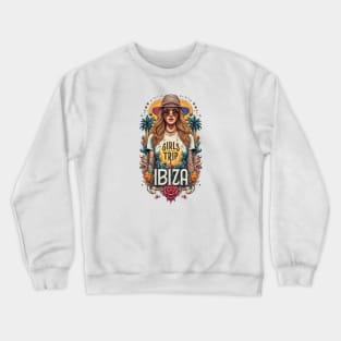 Girls Trip Ibiza Vacation Womens Holiday For Ladies. Elvissa Island Spain Hen Party Clubbing Nightclub Crewneck Sweatshirt